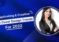 5 Captivating Creative book Cover Design Trends For 2022