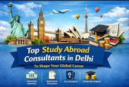 Top Study Abroad Consultants in Delhi for Global Career Opportunities