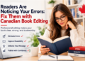 Readers Are Noticing Your Errors: Fix Them with Canadian Book Editing